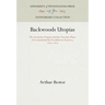 Backwoods Utopias: The Sectarian Origins and the Owenite Phase of Communitarian Socialism in America, 1663-1829