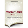 Motivational Poems: Keep Yourself Motivated. Inspiring and Positive Thinking