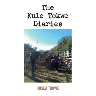 The Kule Tokwe Diaries: Collection of short stories