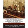 Civil Affairs Handbook, Germany, Section 2D: German Military Government Over Europe: The SS & Police in Occupied Europe