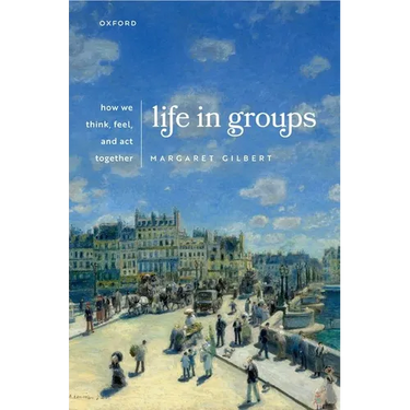 Life in Groups: How We Think, Feel, and ACT Together