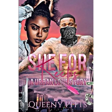 She For Keeps: A Urban Love Story
