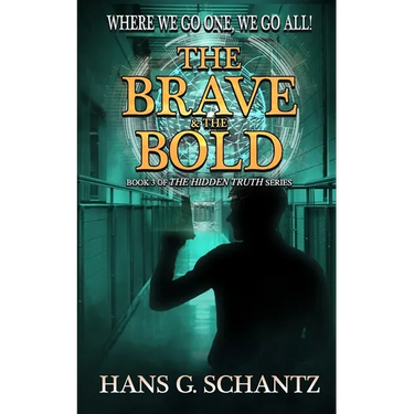 The Brave and the Bold: Book 3 of The Hidden Truth