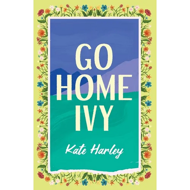 Go Home, Ivy