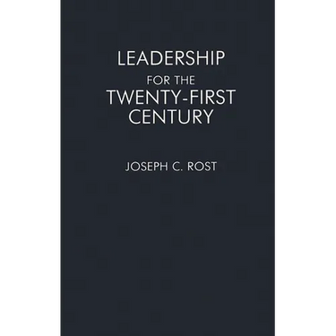 Leadership for the Twenty-First Century