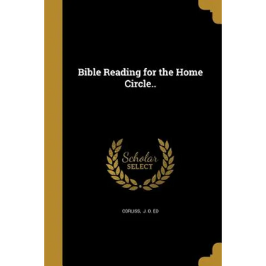 Bible Reading for the Home Circle..