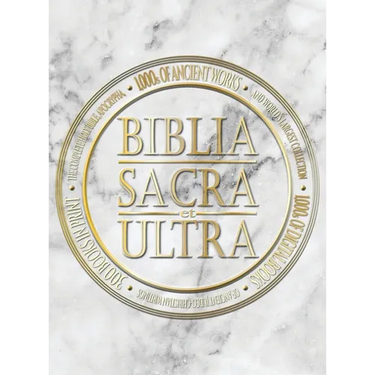Biblia Sacra et Ultra: The Complete Holy Bible, Apocrypha, and World's Largest Collection of Ancient Judeo-Christian Writings
