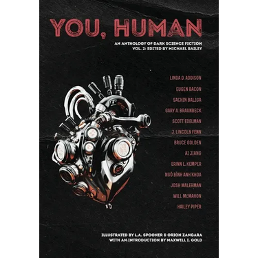 You, Human: An Anthology of Dark Science Fiction, Vol. 2