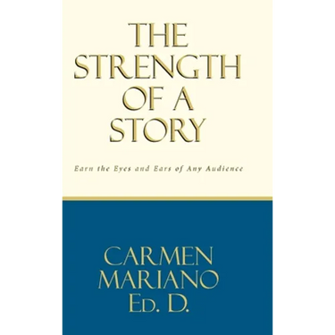 The Strength of a Story: Earn the eyes and ears of any audience