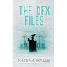 The Dex-Files: An Experiment in Terror Novella #5.7
