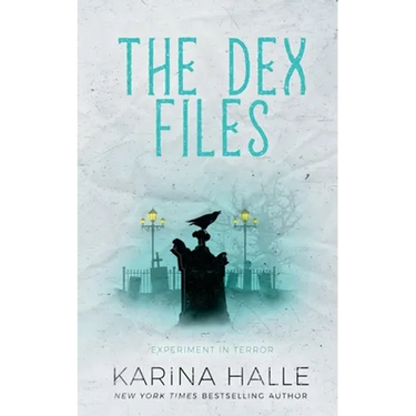 The Dex-Files: An Experiment in Terror Novella #5.7