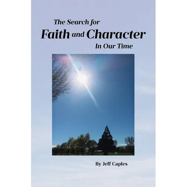 The Search for Faith and Character in Our Time