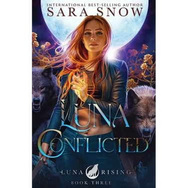 Luna Conflicted: Book 3 of the Luna Rising Series (a Paranormal Shifter Romance Series)