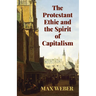 The Protestant Ethic and the Spirit of Capitalism
