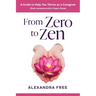 From Zero to Zen