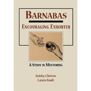 Barnabas: Encouraging Exhorter-A Study in Mentoring