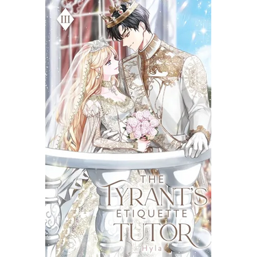 The Tyrant's Etiquette Tutor: Volume III (Light Novel)