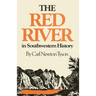 The Red River in Southwestern History