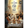 An Easy Guide to the End of the Age: A Visual Unveiling of Revelation