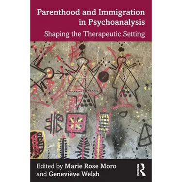 Parenthood and Immigration in Psychoanalysis: Shaping the Therapeutic Setting