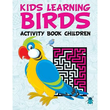 Kids Learning Birds: Activity Book Children