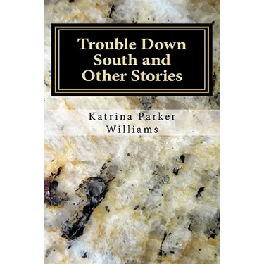 Trouble Down South and Other Stories
