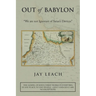 Out of Babylon: "We Are Not Ignorant of Satan's Devices"