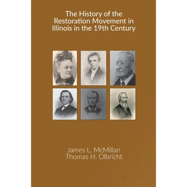 The History of the Restoration Movement in Illinois in the 19th Century