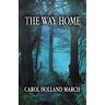 The Way Home: Fantastic Stories of Love and Longing