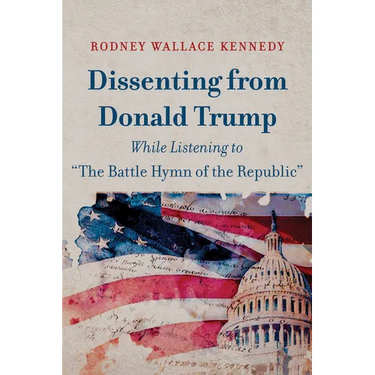 Dissenting from Donald Trump While Listening to "The Battle Hymn of the Republic"