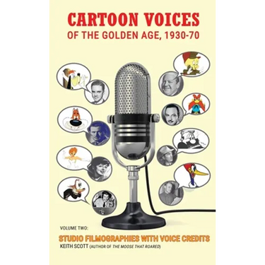 Cartoon Voices of the Golden Age, Vol. 2 (hardback)