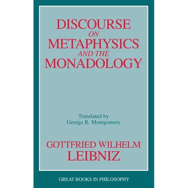 Discourse on Metaphysics and the Monadology