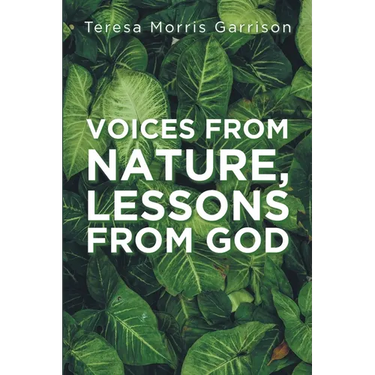Voices From Nature, Lessons From God