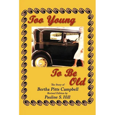 Too Young to Be Old: The Story of Bertha Pitts Campbell