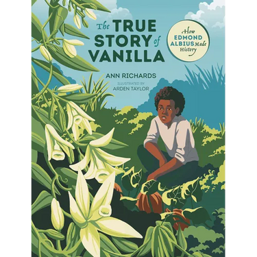 The True Story of Vanilla: How Edmond Albius Made History