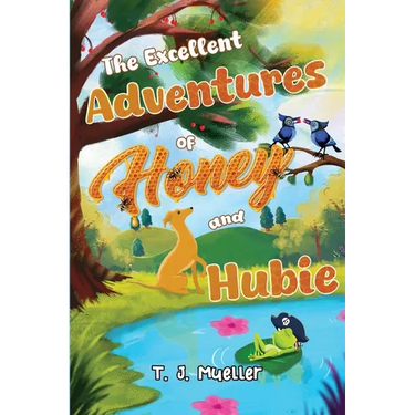 The Excellent Adventures of Honey and Hubie