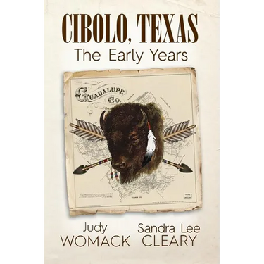 Cibolo Texas: The Early Years