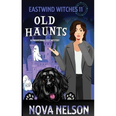 Old Haunts: A Paranormal Cozy Mystery