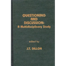Questioning and Discussion: A Multidisciplinary Study