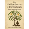 The Hidden Secrets of Immortality - Katha Upanishad Retold