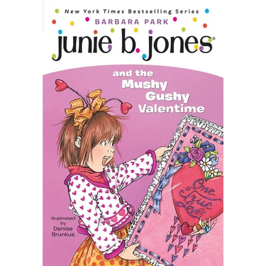 Junie B. Jones #14: Junie B. Jones and the Mushy Gushy Valentime