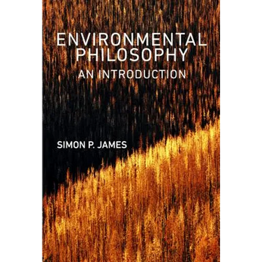 Environmental Philosophy: An Introduction