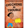 Chickens In Trouble