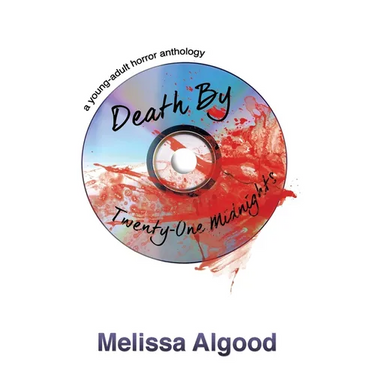 Death by Twenty-One Midnights: a young adult horror anthology