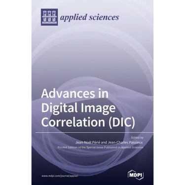 Advances in Digital Image Correlation (DIC)