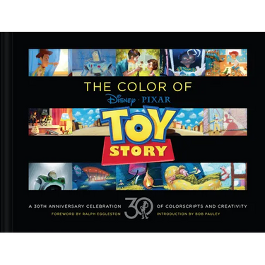 Disney/Pixar the Color of Toy Story: A 30th Anniversary Celebration of Colorscripts and Creativity