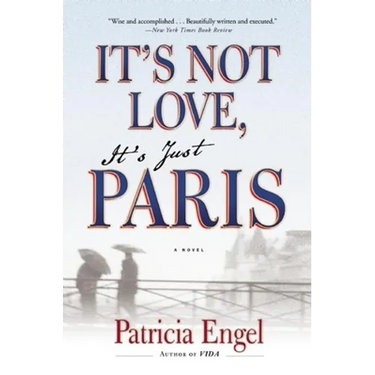 It's Not Love, It's Just Paris