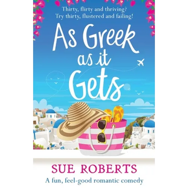 As Greek as it Gets: A fun, feel-good romantic comedy