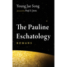 The Pauline Eschatology