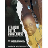 Straight Outta Brokenness, And It Didn't Kill Me Workbook